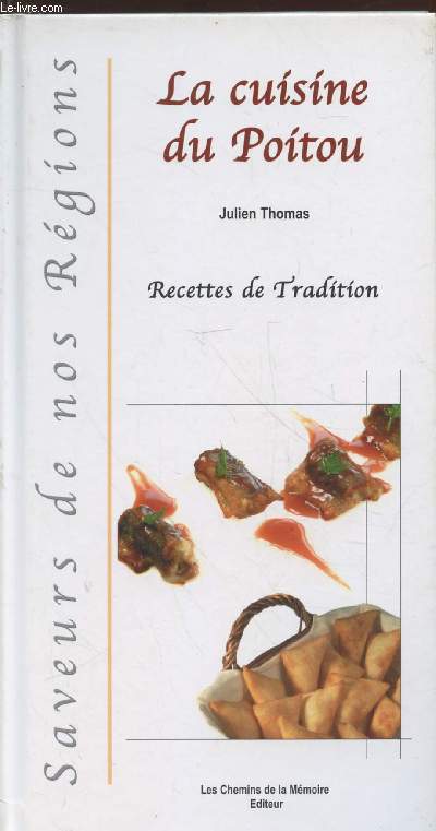 La cuisine du Poitou : Recettes de tradition (Colleciton :