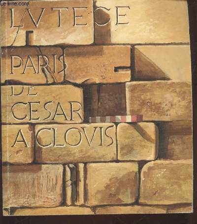 Lutce : Paris de Csar  Clovis