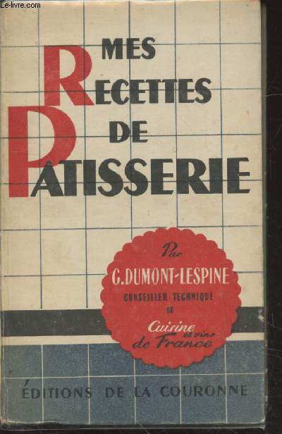 Mes recettes de ptisserie (Avec envoi d'auteur)