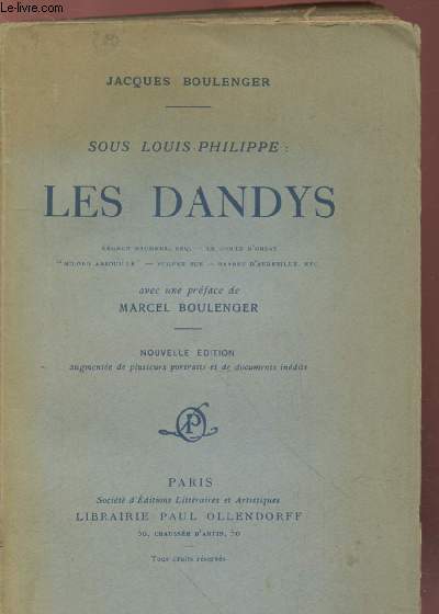 Sous Louis-Philippe : Les Dandys : George Brummell, Esq. - Le Comte d'Orsay - 