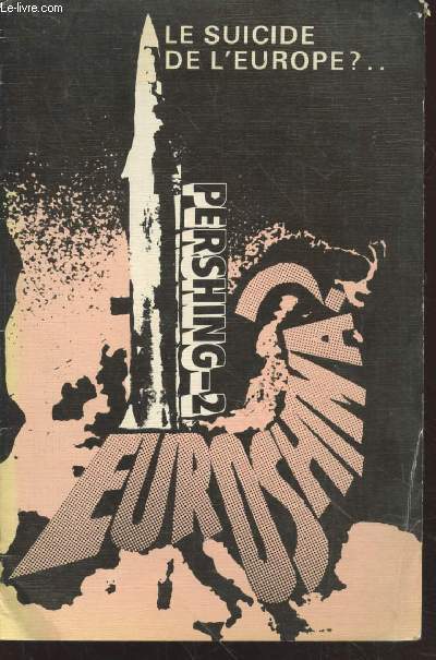 Le suicide de l'Europe ? : Pershing-2 Euroshima ?