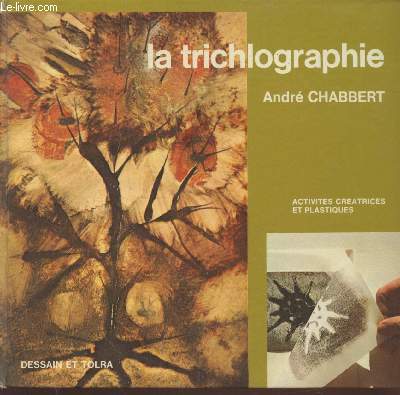 La trichlographie (Collection 