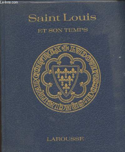 Saint Louis et son temps