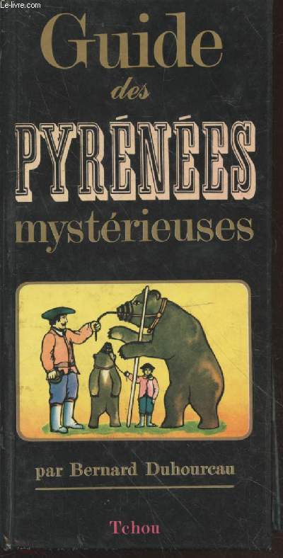 Guide des Pyrnes mystrieuses (Collection : Les Guides Noirs