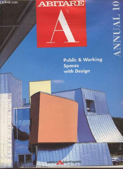 Abitare Annual 10 : Public & working spaces with design
