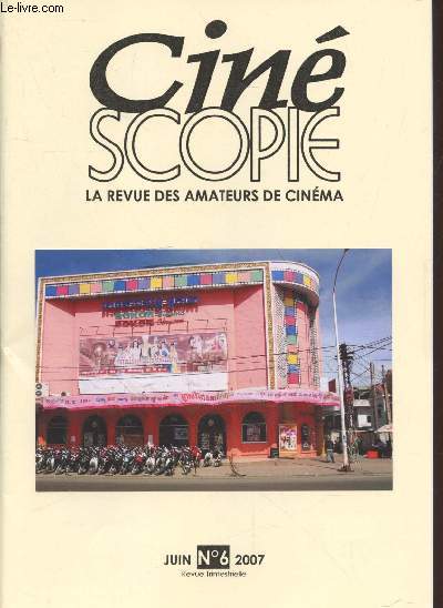 Cinscopie : La revue des amateurs du cinma n6 Juin 2007. Sommaire : Verdun visions d'Histoire par Gilbert Brianchi - Quelques tests de pellicules Super 8 par Freddy Alliotte - La Comdie Franaise au Studio par Jacques Richard - etc.