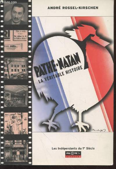 Pathé-Natan : La véritable histoire (Collection : "Les Indépendants du 1er Si... - Photo 1/1