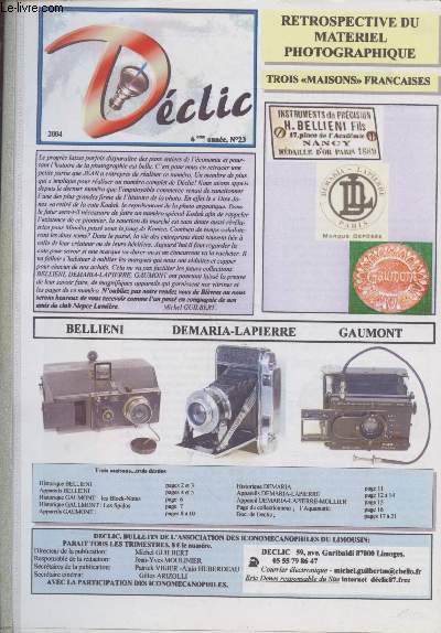 Dclic n23 - 2004 (6me anne) - Retrospective du matriel photographique : Trois Maisons franaises : Bellieni, Gaumont, Demaria. Sommaire : Historique - Appareils - Page du collectionneur.
