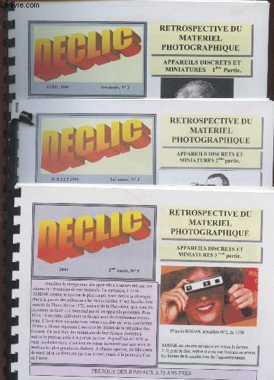 Dclic n2, n3 et n5 - 1999/2000 (1re anne) 3 volumes - Retrospective du matriel photographique : Appareils discrets et miniatures 1re et 2me parties. Sommaire : Plastrons-boutons - Montre - Des petits qui sont aussi des grands- etc.
