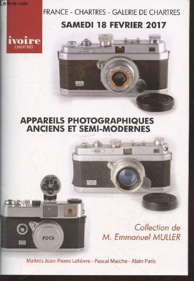 Catalogue de ventes aux enchres : Appareils photographiques anciens et semi-modernes - Collection de M. Emmanuel Muller. Galerie de Chartres 18 fvrier 2017.