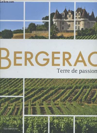Bergerac : Terre de passions