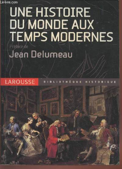 Une histoire du monde aux temps modernes (Collection : 