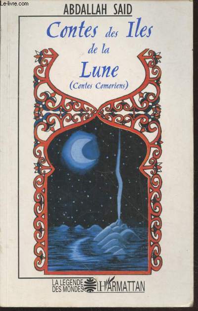 Contes des Iles de la Lune (Contes comoriens) - (Collection : 