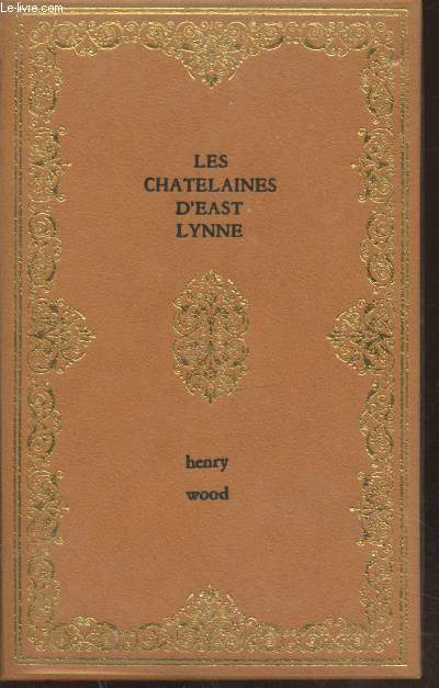 Les Chtelaines d'East Lynne ( Collection : 
