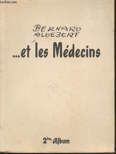 Bernard Aldebert...et les Mdecins - 2me album