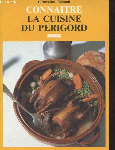 Connatre la cuisine du Prigord