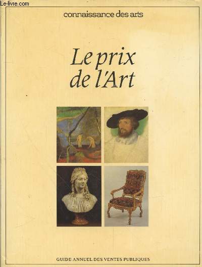 Connaissance des arts n14 : Le prix de l'Art, guide annuel des ventes publiques.