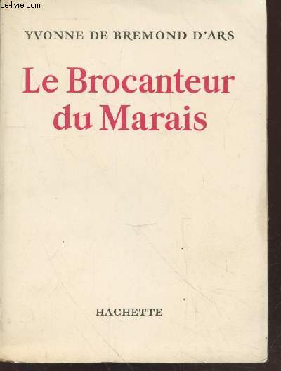 Le Brocanteur du marais (Avec envoi d'auteur)