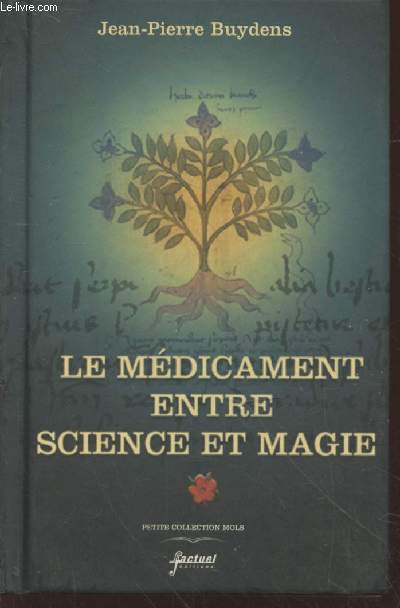 Le Mdicament : Entre science et magie (Collection : 