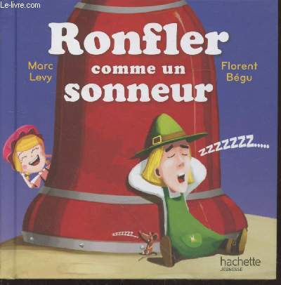 Ronfler comme un sonneur (Collection : 