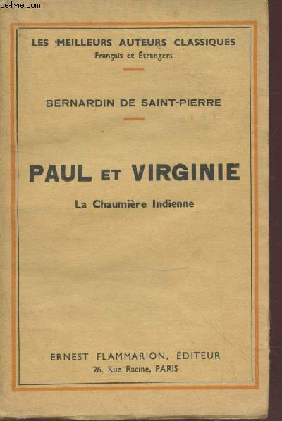 Paul et Virignie : La Chaumire Indienne - Les origines de Paul et Virginie (Collection : 