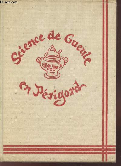 Science de gueule en Prigord