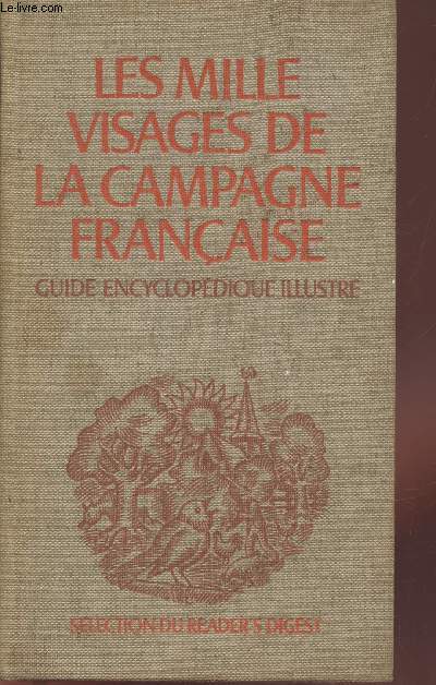 Les mille visages de la campagne franaise : Guide encyclopdique illustr