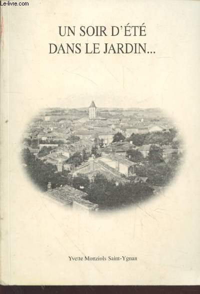 Un soir d't dans le jardin... (Avec envoi d'auteur)