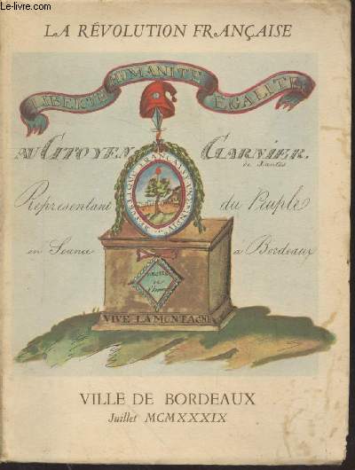 Cent-cinquantieme anniversaire de la Rvolution Francaise (1789-1939) - Catalogue des expositions