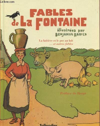 Fables de La Fontaine : La laitire et le pot de lait ...et autres fables