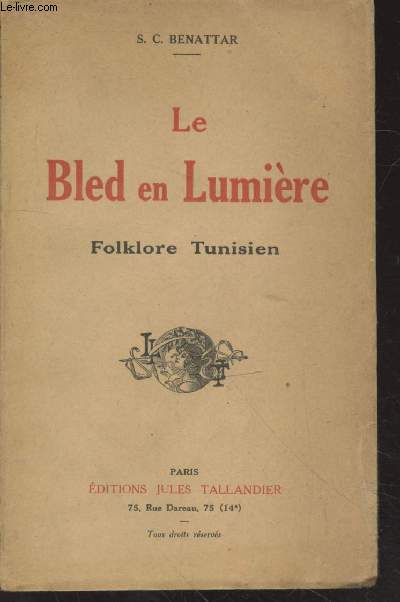 Le Bled en Lumire : Folklore Tunisien