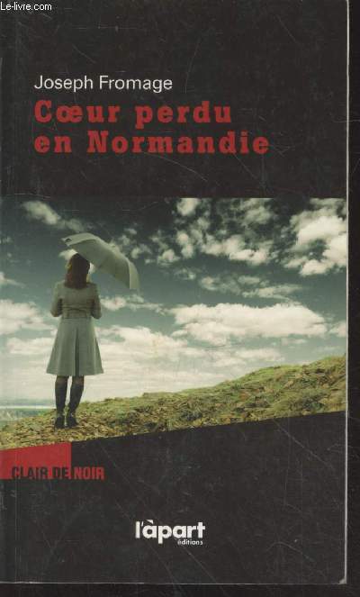 Coeur perdu en Normandie (Collection : 