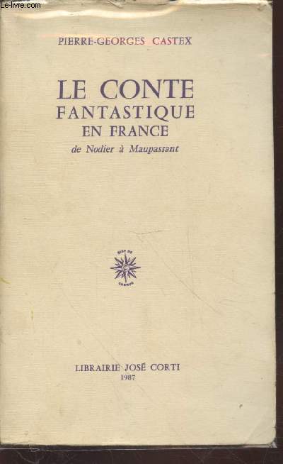 Le conte fantastique en France de Nodier  Maupassant