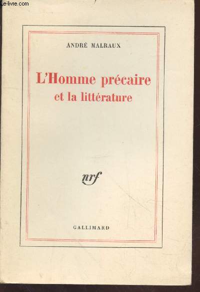 L'Homme prcaire et la littrature (Edition originale - Un des 450 exemplaires sur Vlin d'arches).