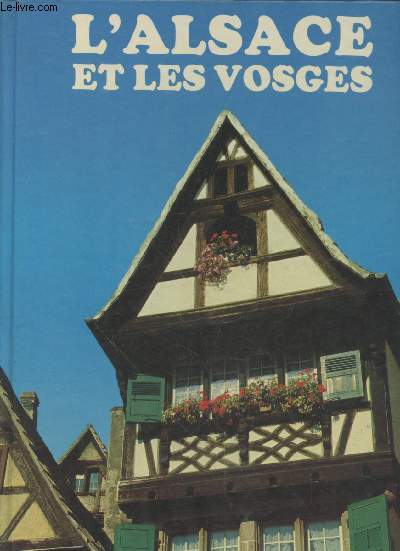 L'Alsace et les Vosges