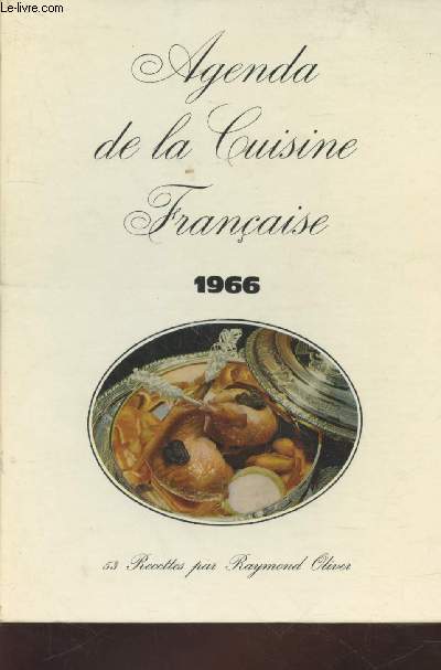 Agenda de la cuisine franaise 1966 : 53 recettes par Raymond Oliver