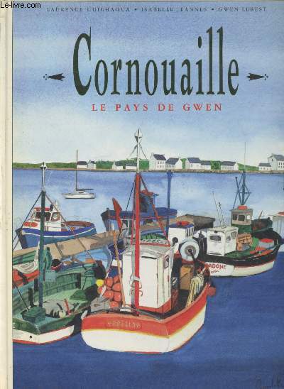 Cournaille : Le pays de Gwen (Avec envoi de l'illustratrice Gwen Lerest)