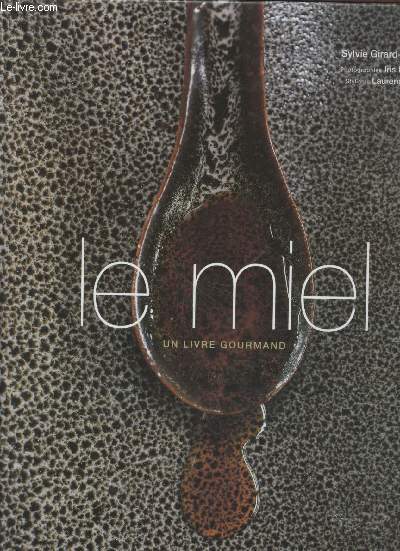 Le Miel : Un livre gourmand