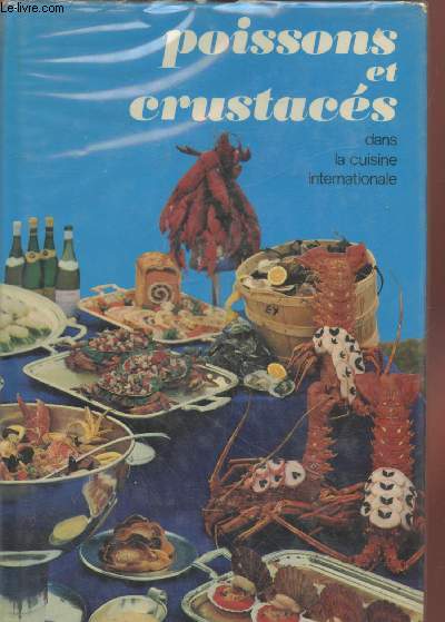 Poissons et crustacs dans la cuisine internationale