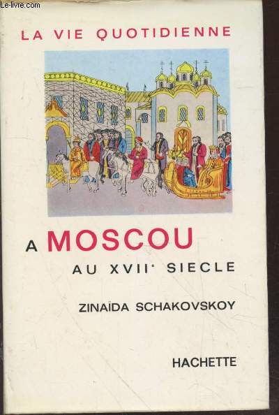 La vie quotidienne  Moscou au XVIIe sicle