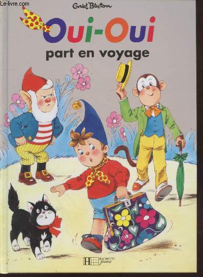 Oui-Oui part en voyage