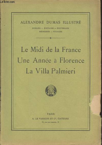 Impressions de voyage : Le Midi de la France - Une anne  Florence - La villa Palmieri. (Collection 