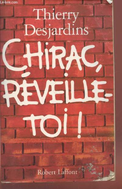 Chirac, rveille-toi !