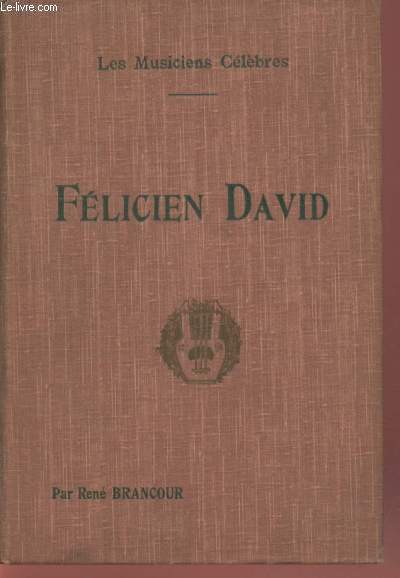 Flicien David : Biographie critique (Collection : 