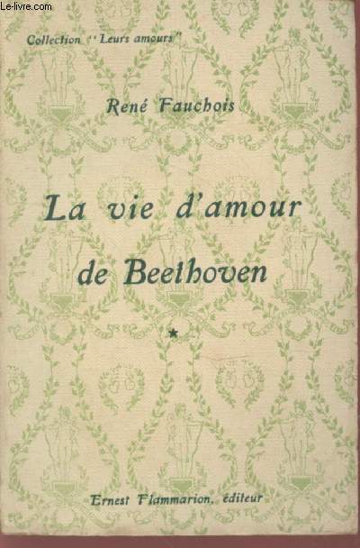 La vie d'amour de Beethoven Tome 1 (Collection : 