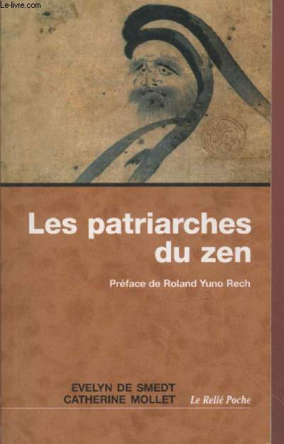 Les patriarches du zen : Une anthologie