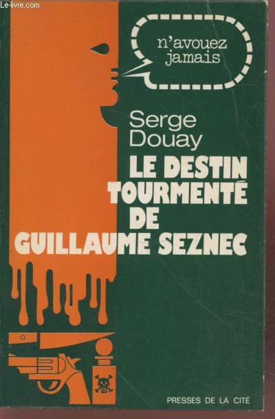 Le destin tourment de Guillaume Seznec