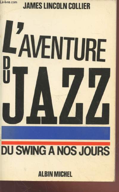 L'aventure du Jazz Tome 2 : Du swing  nos jours