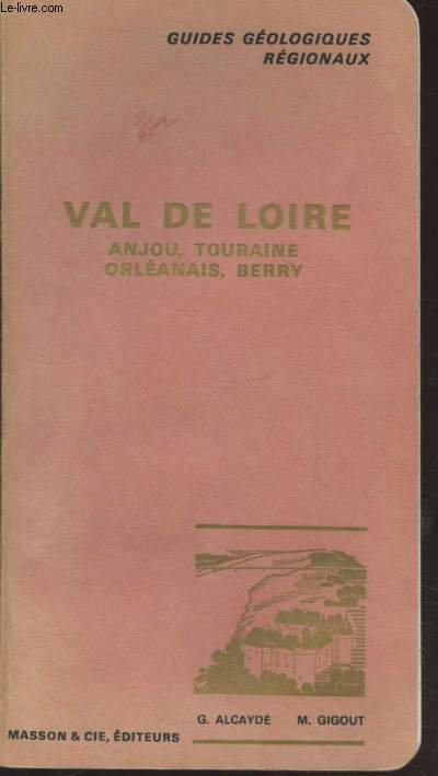 Val de Loire : Anjou - Touraine - Orlanais - Berry (Collection : 