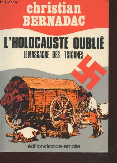 L'Holocauste oubli : Le massacre des Tsiganes